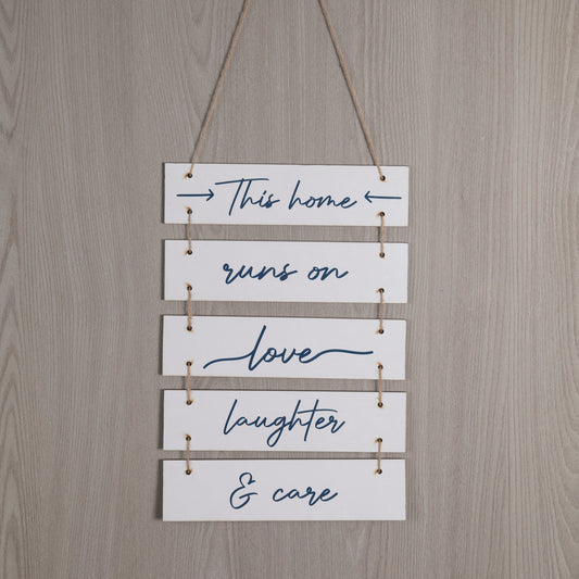 Wooden Hanging Home Sign – This home runs on love, laughter & care